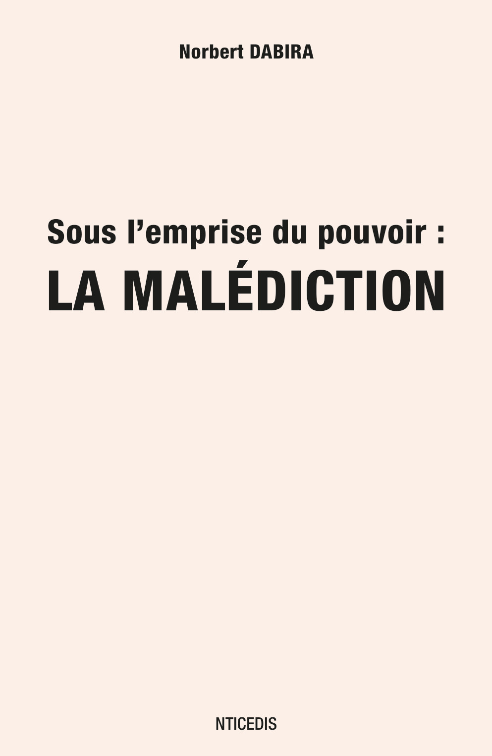 Sous l'emprise du pouvoir : La Malédiction